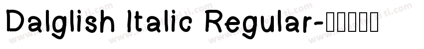 Dalglish Italic Regular字体转换